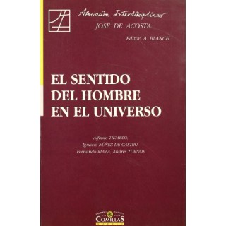 El sentido del hombre en el Universo (Estudios Interdisciplinares)
